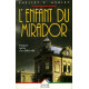Enfant du mirador (l')