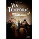 Via Temporis - tome 02 - Le trésor oublié des Templiers (02)
