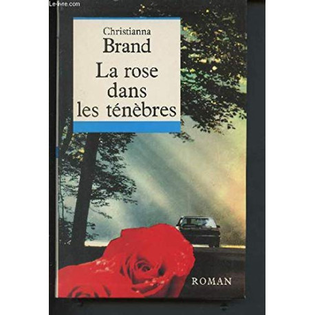La rose dans les ténèbres