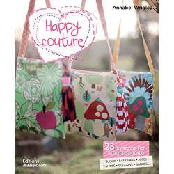 Happy couture: 28 créations fun étape par étape