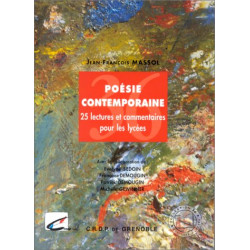 Poésie contemporaine: 25 lectures et commentaires pour les lycées