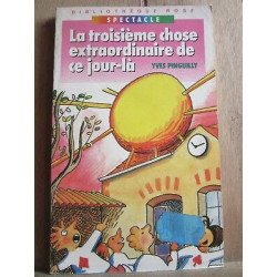 troisième chose extraordinaire de ce jour làbibliothèque Rose