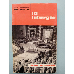 Concile oecuménique Vatican II La liturgie Centurion