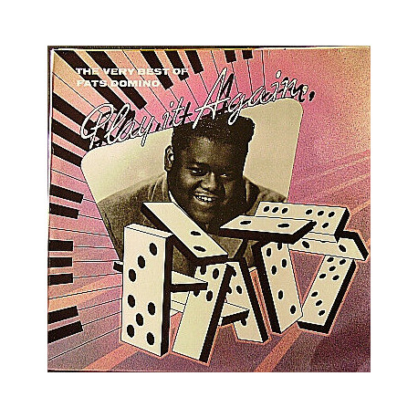 Fats Domino - The Very Best Of Fats Domino - Play It Again Fats
