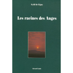 Les racines des Anges