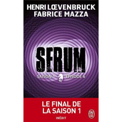 Sérum - Saison 1 Tome 6