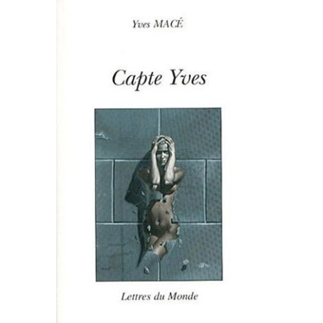 Capte Yves ( Poésyves III )