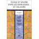 Ecole et savoir dans les banlieues.et ailleurs