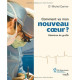 Comment va mon nouveau coeur ? : Histoires de greffe
