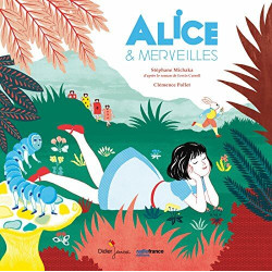 Alice et Merveilles - édition album: Edition album