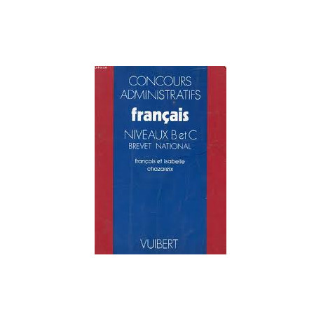 Concours administratifs niveau B et C brevet national : français