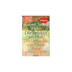 Die Brücken am Fluß / Die Liebenden von Cedar Bend