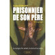 Prisonnier de son pere