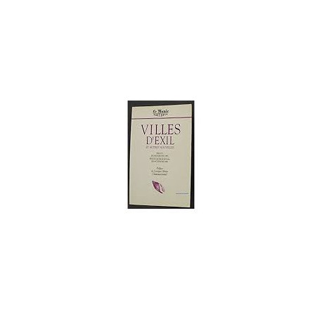 Villes D'exil Et Autres Nouvelles