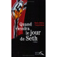 Quand viendra le jour de seth