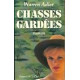 Chasses gardees