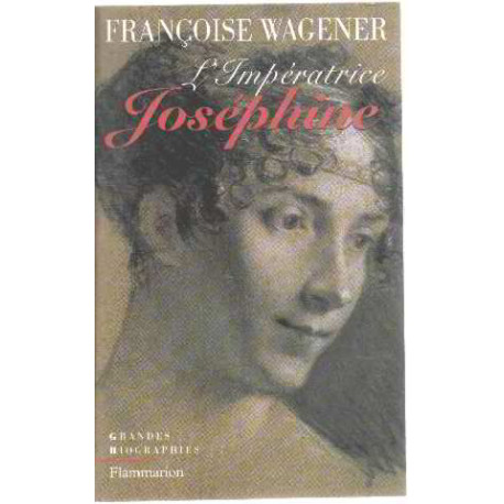 Impératrice Joséphine 1763-1814