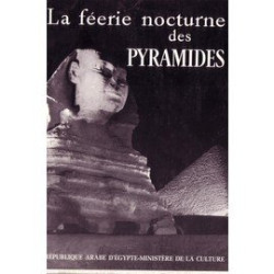 La feerie nocturne des pyramide