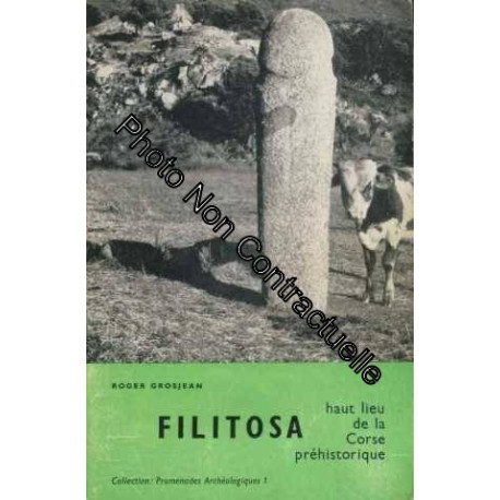 Notice archéologique par Roger Grosjean ... Filitosa : Haut lieu...