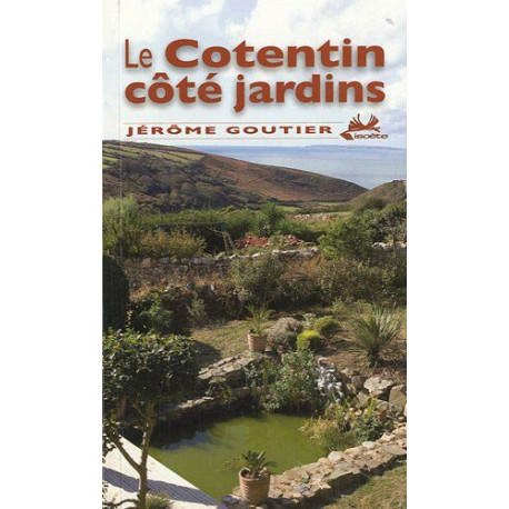 Le Cotentin côté jardins