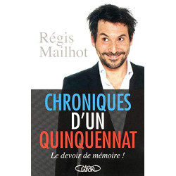 Chroniques d'un quinquennat. Le devoir de mémoire
