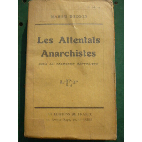 Marius boisson Les attentats anarchistes sous la 3ème république