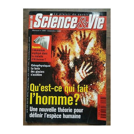 Science Vie Nº 986 11 1999 qu'est ce qui fait