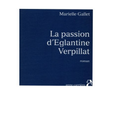La passion d'Eglantine Verpillat