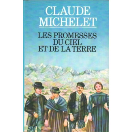 les promesses du ciel et de la terre