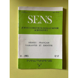 Sens n99 Juifs et chrétiens dans le monde aujourd'hui Novembre 1983