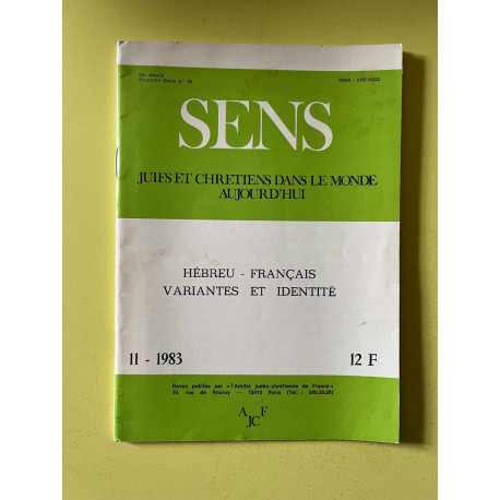 Sens n99 Juifs et chrétiens dans le monde aujourd'hui Novembre 1983