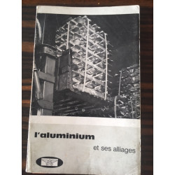 L'ALUMINIUM ET SES ALLIAGES - L'ALUMINIUM FRANCAIS