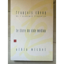 François cheng Le livre du Vide médian