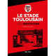 Le stade Toulousain une institution