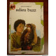Adieu buzz - Molly Burkett Castor Poche