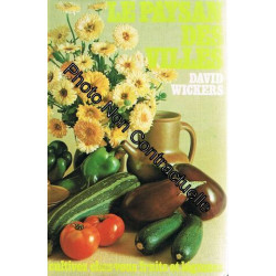 ‎Le Paysan Des Villes - Cultivez Chez Vous Fruits Et Légumes‎
