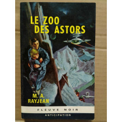 m a Rayjean Le zoo des astors anticipation Fleuve noir