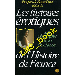 La Chambre de la duchesse (Histoires érotiques de l'histoire de...