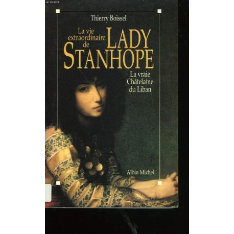 Vie extraordinaire de Lady Stanhope