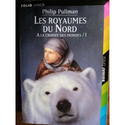 Philip Pullman Les Royaumes du Nord 1folio junior
