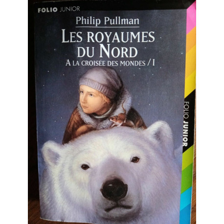 Philip Pullman Les Royaumes du Nord 1folio junior