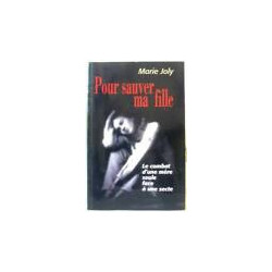 Pour sauver ma fille face à une secte
