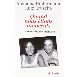 Quand nous étions innocents : Un amour franco-allemand