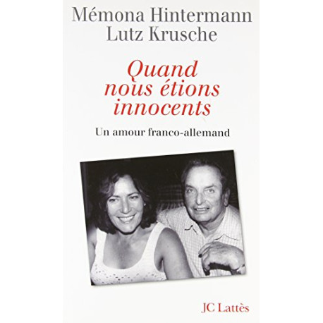 Quand nous étions innocents : Un amour franco-allemand