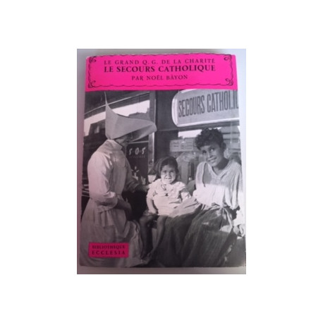 LE GRAND Q.G. DE LA CHARITE - LE SECOURS CATHOLIQUE - 9
