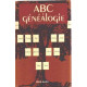 ABC de généalogie [Relié] by Valérie Gautier Michel Grancher
