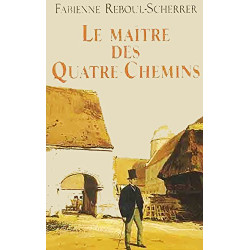 Le maître des Quatre-Chemins