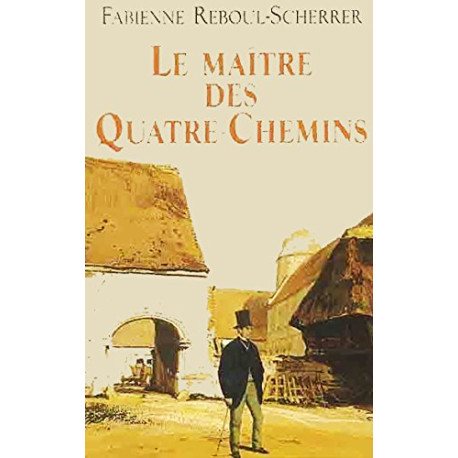 Le maître des Quatre-Chemins