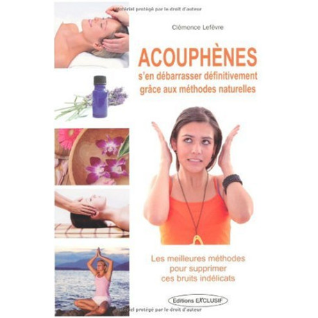 Acouphènes : S'en débarrasser définitivement grâce aux méthodes...