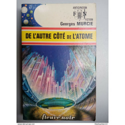 Georges Murcie - De l'autre côté de l'atome/ Presses Pocket